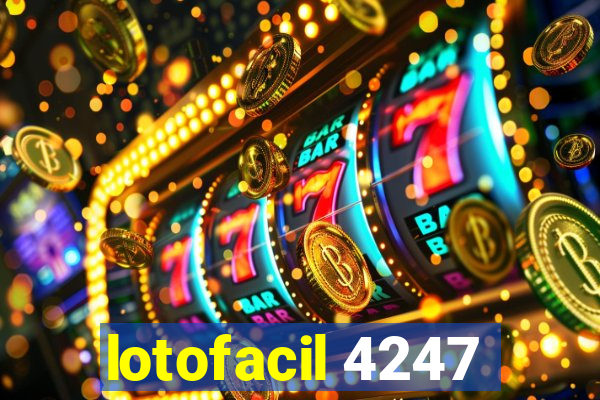 lotofacil 4247